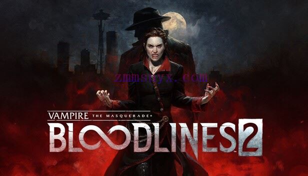吸血鬼:避世血族2(Vampire: The Masquerade – Bloodlines 2)官方中文版 游戏介绍与玩法解析-造梦少女游戏造梦少女游戏网