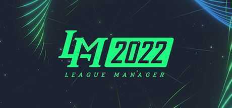 电竞经理2022/League Manager 2022(Build.8423753-Ver1.15-MOD版-新英雄-新选手+集成-英雄头像-战队LOGO-选手头像) - 造梦少女游戏网-造梦少女游戏造梦少女游戏网