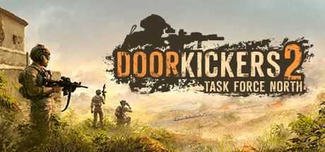 破门而入2/Door Kickers 2: Task Force North - 造梦少女游戏网-造梦少女游戏造梦少女游戏网