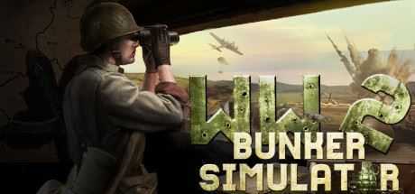 二战地堡模拟器/WW2: Bunker Simulator - 造梦少女游戏网-造梦少女游戏造梦少女游戏网