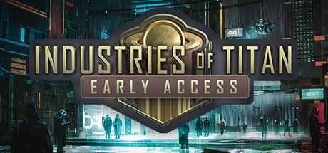 泰坦工业/Industries of Titan（v0.18.2）-造梦少女游戏造梦少女游戏网