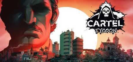 卡特尔大亨/Cartel Tycoon-造梦少女游戏造梦少女游戏网
