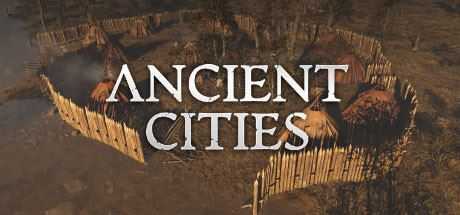 古老城市/Ancient Cities(v0.2.1.2) - 造梦少女游戏网-造梦少女游戏造梦少女游戏网