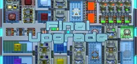 最终升级/Final Upgrade - 造梦少女游戏网-造梦少女游戏造梦少女游戏网