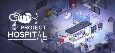 医院计划/Project Hospital(更新v1.2.22045) - 造梦少女游戏网-造梦少女游戏造梦少女游戏网
