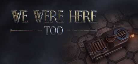 我们也在这里/We Were Here Too-造梦少女游戏造梦少女游戏网