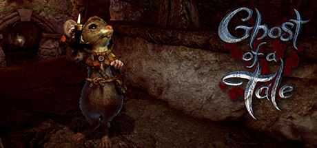 精灵鼠传说/Ghost of a Tale - 造梦少女游戏网-造梦少女游戏造梦少女游戏网