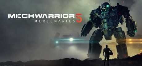 机甲战士5：雇佣兵/MechWarrior 5: Mercenaries（v1.1.303）-造梦少女游戏造梦少女游戏网