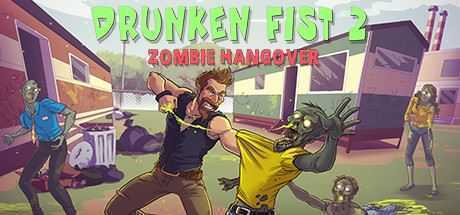 醉拳2:僵尸宿醉/Drunken Fist 2: Zombie Hangover - 造梦少女游戏网-造梦少女游戏造梦少女游戏网