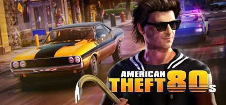 80年代美国大盗/American Theft 80s（正式版）-造梦少女游戏造梦少女游戏网