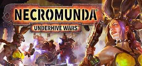 涅克罗蒙达:下巢战争/Necromunda: Underhive Wars(v1.3.4.6) - 造梦少女游戏网-造梦少女游戏造梦少女游戏网