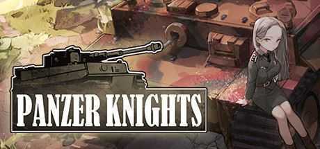 装甲骑士/Panzer Knights - 造梦少女游戏网-造梦少女游戏造梦少女游戏网