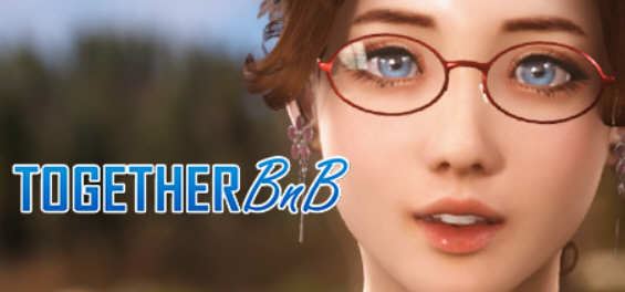 图片[1]-造梦少女游戏与你在一起TOGETHER BnB Verv20251126官方中文版+DLC+存档-造梦少女游戏造梦少女游戏网