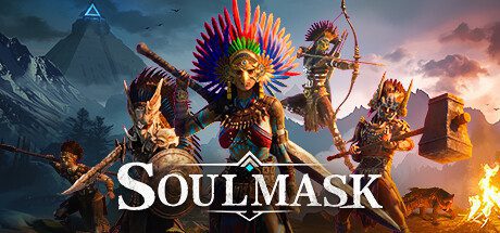 灵魂面甲/Soulmask 单机/网络联机 (更新v0.1.10) - 造梦少女游戏网-造梦少女游戏造梦少女游戏网