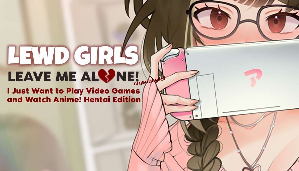 [互动SLG] 女孩：别管我！让我一个人！我只想玩电子游戏和看动漫 v1.0官中-造梦少女游戏造梦少女游戏网