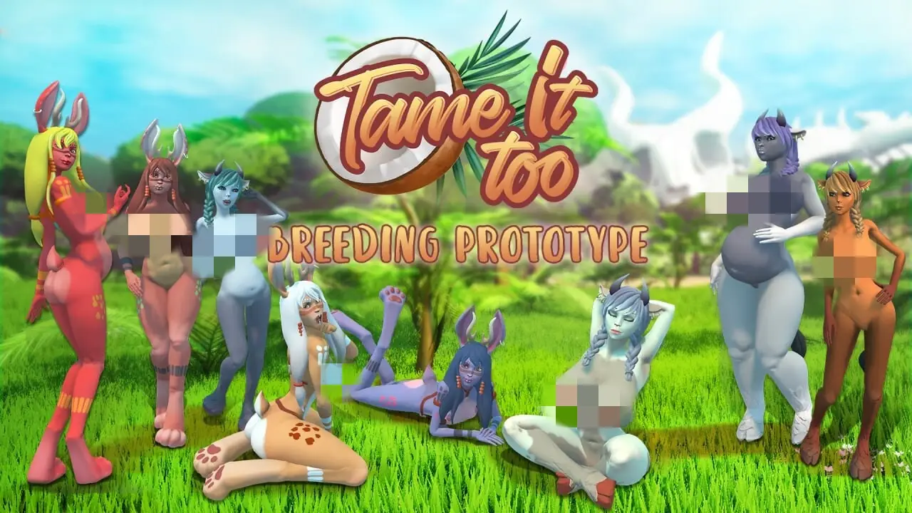[3D沙盒/全动态] 驯服它2! Tame It Too! v0.7.2 PC+安卓 官方中文3.4G-造梦少女游戏造梦少女游戏网
