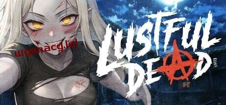 [沙盒SLG/后宫/AI生成/PC] 欲望亡灵 Lustful Dead STEAM官方中文 1.1G-造梦少女游戏造梦少女游戏网