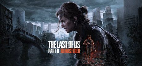 最后的生还者2:重制版/美国末日2/The Last of Us Part II Remastered-造梦少女游戏造梦少女游戏网