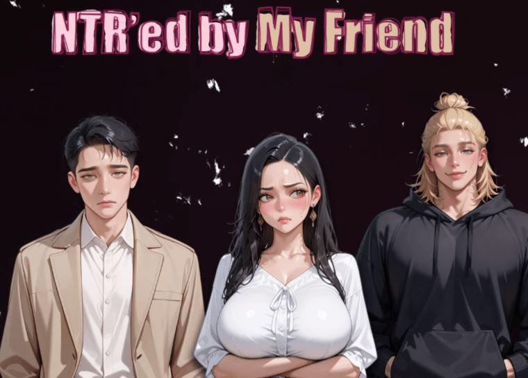 图片[1]-造梦少女游戏[亚洲风SLG/汉化] NTR由我的朋友 NTR’ed by My Friend v1.0.0 完结[PC+安卓/4G]阿里网盘下载 - 造梦少女游戏网-造梦少女游戏造梦少女游戏网